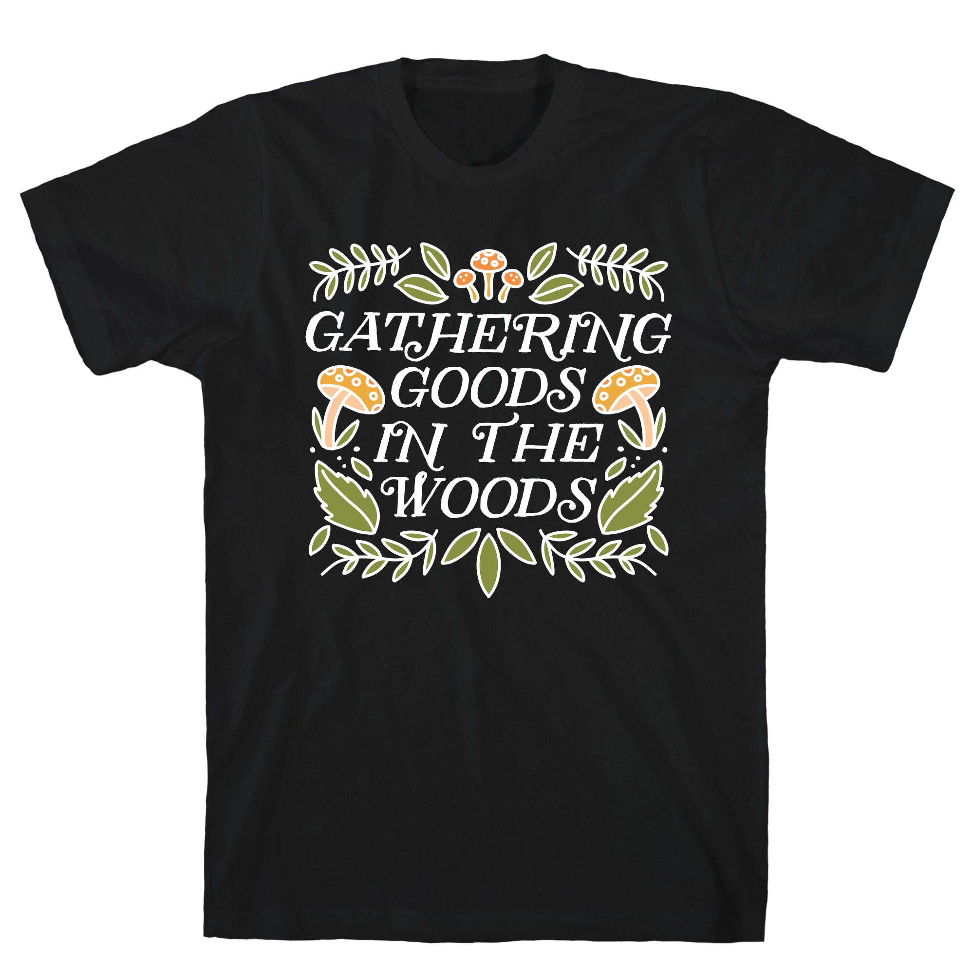Gathering Goods In The Woods T-Shirt